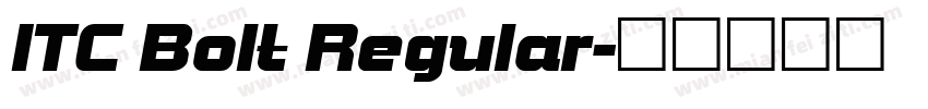 ITC Bolt Regular字体转换